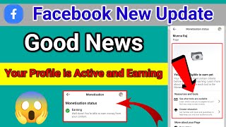 Facebook New Update खुशखबरी  Your Profile is Active and Earning  Your Page is Active and Earning [upl. by Lletniuq680]