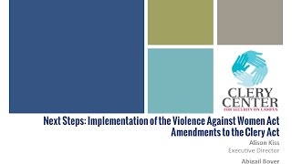 Webinar  Implementation of the VAWA Amendments to the Clery Act [upl. by Schroeder]