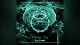 Éric Chéneau  The Journey [upl. by Jorgan]