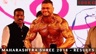 Maharashtra Shree 2018  100 Kg Results  Atul Ambre Wins Gold [upl. by Ganiats]