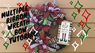 Multiple Ribbon Wreath Bow Tutorial 2019 [upl. by Nytsirc]