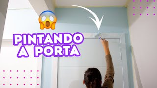 O JEITO MAIS FÁCIL DE PINTAR UMA PORTA [upl. by Pol]