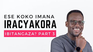 ESE KOKO IMANA IRACYAKORA IBITANGAZA  PART 3  Pr Senga Emmanuel [upl. by Engracia428]