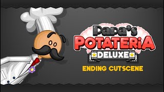 Papas Potateria Deluxe  Ending Cutscene [upl. by Maurreen]