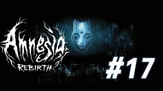 Der Fremde  Lets noob Amnesia Rebirth 17 [upl. by Gabriele]