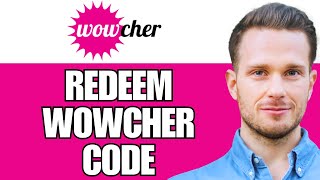 How To Redeem Your Wowcher Voucher Code In App UseFind Wowcher Discount Code [upl. by Kask]