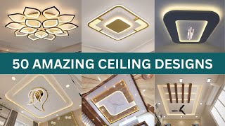 50 Ceiling Design Ideas  False Ceiling Light Design  Modern Ceiling Lights Design [upl. by Jose]