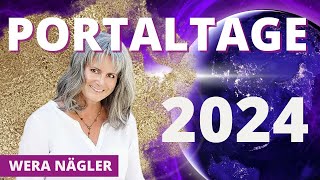 PORTALTAGE 2024  Großartige Möglichkeiten im gesamten Jahr 2024 [upl. by Euqinue]