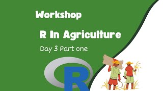 R workshop in Agriculture Day 3 Part one data analysis [upl. by Donny]