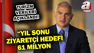 3 çeyrek turizm verileri açıklandı Bakan Ersoy Yıl sonu ziyaretçi hedefi 61 milyon  A Haber [upl. by Anidal]