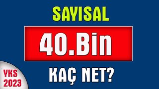 2023 yks sayısal 40 bin kaç net I sayısal 40 bin için kaç net gerekir [upl. by Ayamahs8]