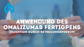 Anwendung des Omalizumab Fertigpens Injektion durch Betreuungsperson [upl. by Skylar]