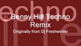 Benny Hill Techno Remix Demo  Dj Freshwinter  Extended [upl. by Manno]