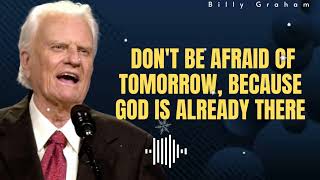 Billys Sermons  DONT BE AFRAID OF TOMORROW BECAUSE GOD IS ALREADY THERE [upl. by Ailekat793]