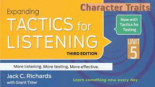 Tactics for Listening Third Edition Expanding Unit 5 Character Traits [upl. by Llenyaj]