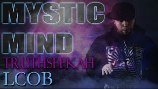 Mystic Mind  TruthSeekah  Official Video  Spiritual Alchemy [upl. by Emmy]