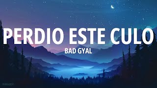 Bad Gyal  Perdio Este Culo Letra [upl. by Ajnat]