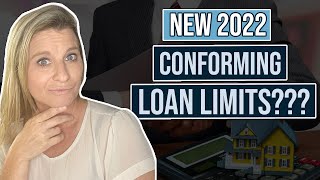 New Conforming Loan Limits 2022 [upl. by Barthel167]