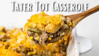 Tasty Tater Tot Casserole [upl. by Gib]