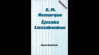 Erich Maria Remarque Éjszaka Lisszabonban 22 [upl. by Yasmin]