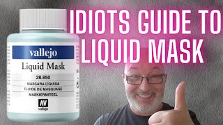 Vellejo Liquid Mask How To Use Idiots Guide [upl. by Nnairol]