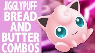 Jigglypuff Bread and Butter combos Beginner to Pro [upl. by Niltac]