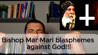 Bishop Mar mari Emmanuel claims that Mary is God BLASPHEMY [upl. by Nannah]