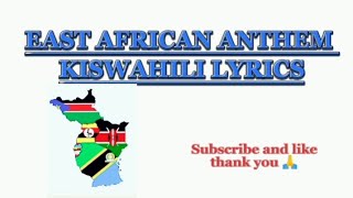 East African Anthem Kiswahili Lyrics [upl. by Yllime]