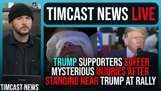 Trump Supporters Suffer Mysterious Injuries After Rally Israel Attack Pushes WW3 Fear  TimcastNews [upl. by Jonah]