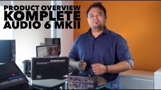 Komplete Audio 6 mkII  Product Overview [upl. by Aleac180]