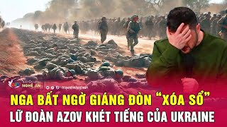 Nga bất ngờ giáng đòn “xóa sổ” lữ đoàn Azov khét tiếng của Ukraine [upl. by Idnal551]