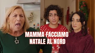 Mamma facciamo Natale al Nord [upl. by Kire]