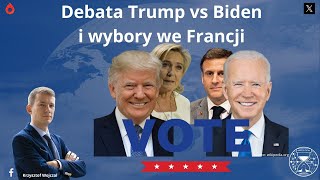 Debata Trump vs Biden i wybory we Francji Komentarz [upl. by Sackey]