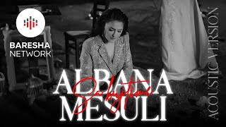 Albana Mesuli  Sa kujtime Acoustic Version [upl. by Neeluj]