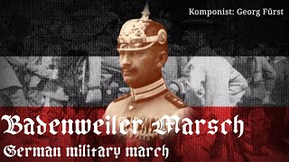 „Badenweiler Marsch” • German military march [upl. by Laucsap953]