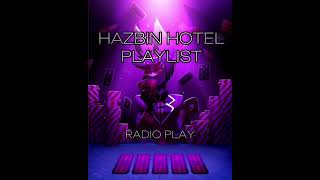 HAZBIN HOTEL PLAYLIST • [upl. by Juster205]