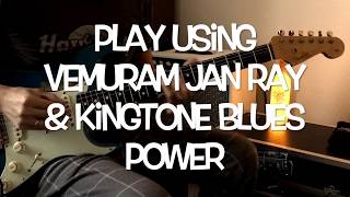 Play using Kingtone Blues Power amp Vemuram Jan Ray [upl. by Niloc989]