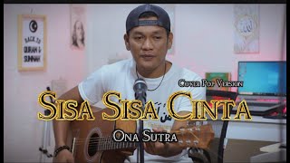 SISA  SISA CINTA  Ona Sutra  Cover pop version ZANCA [upl. by Coltun]