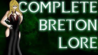 The Complete Guide To The Bretons  Elder Scrolls Lore [upl. by Melise]