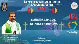 HINDI EVENING SERVICE  18082024  LUTHERAN CHURCH Lakdikapool Hyderabad [upl. by Idnym629]