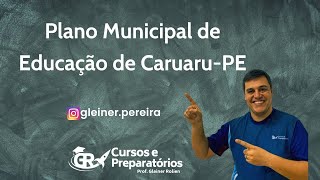 PLANO MUNICIPAL DE EDUCAÇÃO CARUARUPE [upl. by Eeslehc279]