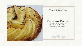 Tarte aux Poires et Chocolat  Conticini en Live [upl. by Kenwood]