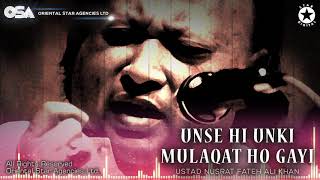 Unse Hi Unki Mulaqat Ho Gayi  Nusrat Fateh Ali Khan  complete full version  OSA Worldwide [upl. by Hgeilhsa]