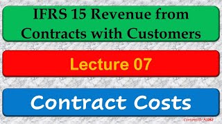 Lecture Contract Costs  IFRS 15 FL082 [upl. by Fagaly]