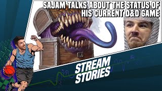 Sajam Talks About the Status of his Current Dungeons amp Dragons Game [upl. by Aikmat]