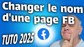 Changer le nom dune page facebook en 2025 [upl. by Aivlys]