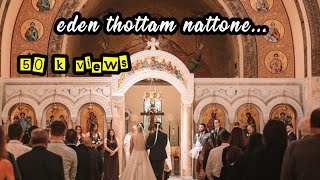 Eden thottam nattone INDIAN ORTHODOX WEDDING SONG [upl. by Eibbob]