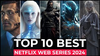 Top 10 Best Netflix Original Shows Released In 2024  New Netflix Web Series 2024  Netflix Series [upl. by Perkoff329]