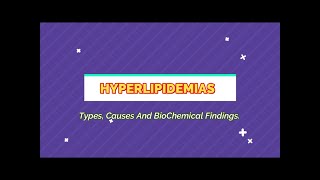 Hyperlipidemia  Its Types Causes And BioChemical Findings  Medico Star [upl. by Nylatsyrc]