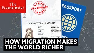 How migration could make the world richer [upl. by Klein]